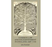 Common Law And Enlightenment In England, 1689-1750