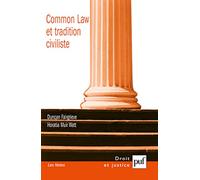 Common Law et tradition civiliste: Convergence ou concurrence ?