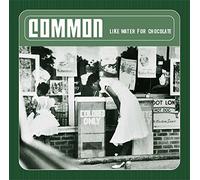 Common - Like Water for..-New Vers