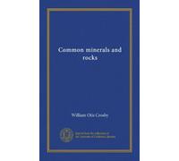 Common minerals and rocks
