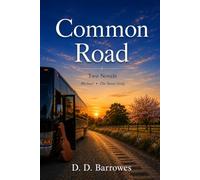 Common Road: Michael and The Same Song - Two Complete Novels