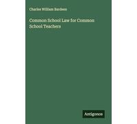 Common School Law for Common School Teachers