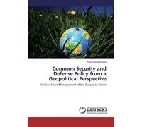 Common Security And Defense Policy From A Geopolitical Perspective