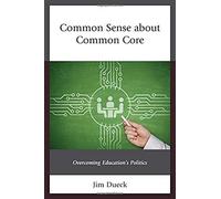 Common Sense About Common Core