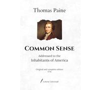 Common Sense: Addressed to the Inhabitants of America | Original and complete edition (1776)