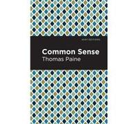 Common Sense by Thomas Paine Thomas Paine (Auteur)