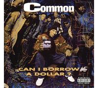Common Sense - Can I Borrow a Dollar