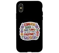 Common Sense Doesn't Grow in Everyone's Garden Design Coque pour iPhone X/XS