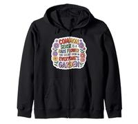 Common Sense Doesn't Grow in Everyone's Garden Design Sweat à Capuche