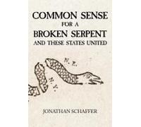 Common Sense For A Broken Serpent And These States United