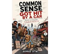 Common Sense Got Hit by a Car: Characters we already follow. And the dog who looked both ways.