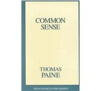 Common Sense, Great Books in Philosophy Series Thomas Paine (Auteur)