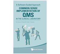Common Sense Implementation Of Qms In The Clinical Lab
