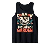 Common Sense Not In Everyone’s Garden ---- Débardeur