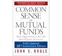 Common Sense on Mutual Funds: 10th Anniversary