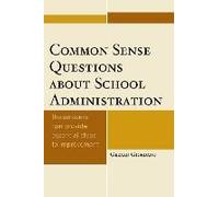 Common Sense Questions About School Administration