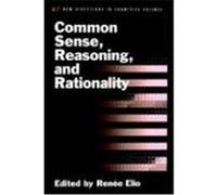 Common Sense, Reasoning, & Rationality, New Directions in Cognitive Science