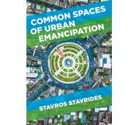 Common Spaces Of Urban Emancipation