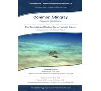 Common Stingray (Dasyatis pastinaca): First Recorded and Studied Nursery Area in Greece: A Comprehensive Field Research Report