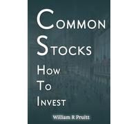 COMMON STOCKS: How To Invest