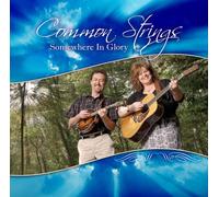 Common Strings - Quelque part dans la gloire