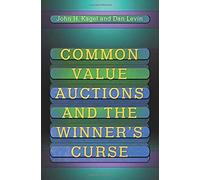 Common Value Auctions And The Winner's Curse