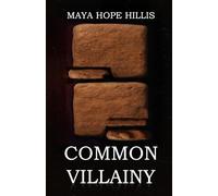 Common Villainy: A Tangle of Horror Poetry and Short Stories