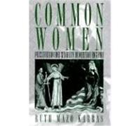 Common Women, Studies in the History of Sexuality Ruth Mazo Karras (Auteur)