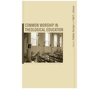 Common Worship In Theological Education