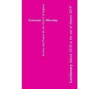 Common Worship Lectionary: Advent 2018 to the Eve of Advent 2019 (Large Format) - [Version Originale] Inconnu (Auteur)