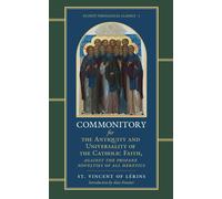 Commonitory For The Antiquity And Universality Of The Catholic Faith