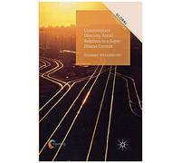 Commonplace Diversity: Social Relations In A Super-Diverse Context