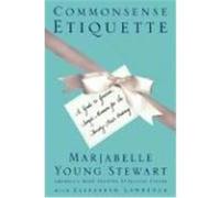 Commonsense Etiquette Elizabeth Lawrence, Marjabelle Young Steware, Marjabelle Young Stewart (Auteur)