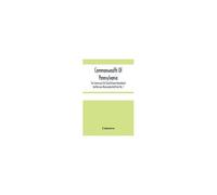 Commonwealth Of Pennsylvania; The Commission On Contitutional Amendment And Revision Memoranda And Briefs No. 1