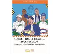 Commotions cérébrales, sport et droit Jean-Marie Ostian (Auteur)