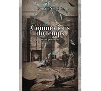 Commotions du temps - Suivi de L’Époque des mots et Brumes - Ronan Nedelec - Elysande - broché - Poésie