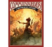 Communardes ! - L'Aristocrate fantôme Wilfrid Lupano (Auteur), Anthony Jean (Dessinateur)
