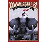 Communardes ! - Les Eléphants rouges