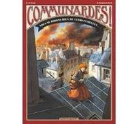 Communardes ! - Nous ne dirons rien de leurs femelles Wilfrid Lupano (Auteur), Xavier Fourquemin (Dessinateur)
