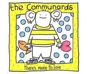 COMMUNARDS - There's More to Love (x1+3) [Import]
