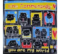 COMMUNARDS - YOU ARE MY WORLD 12 INCH (12 " VINYL) UK LONDON 1987