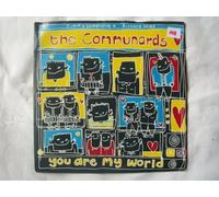 COMMUNARDS You Are My World UK 7" 45