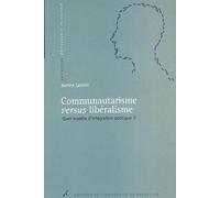 Communautarisme Versus Libéralisme - Quel Modèle D'intégration Politique ?