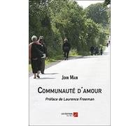 Communauté d'amour: Préface de Laurence Freeman