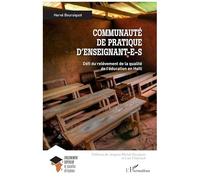 Communauté de pratique d’enseignant-e-s Défi du relèvement de la qualité de l’éducation en Haïti - Hervé Boursiquot - L'harmattan - broché - Essai