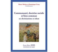 Communauté, doctrine sociale et bien commun en christianisme et en islam - Dominique Urvoy - De Paris - broché - Essai