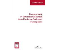 Communauté et déterritorialisation dans l'univers fictionnel francophone - Awah Mfossi Sidjeck - L'harmattan - broché - Essai