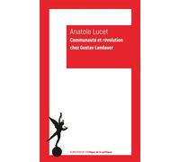 Communauté et révolution chez Gustav Landauer - Anatole Lucet - Klincksieck - broché - Essai