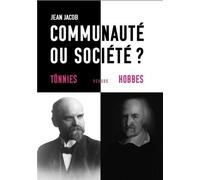 Communauté Ou Société ? - Tönnies Versus Hobbes