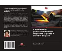 Communauté Professionnelle Des Forgerons Tsiganes À Plovdiv, Bulgarie
